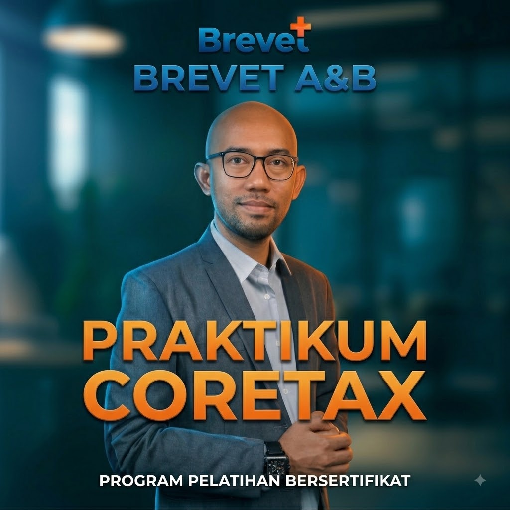 Program Pelatihan Perpajakan Praktikum CORETAX Bersertifikan Brevet A&B